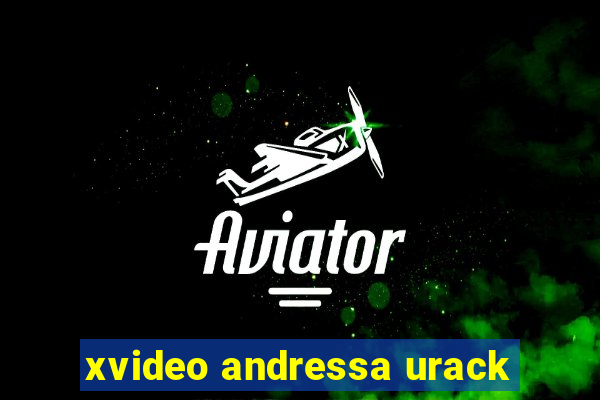 xvideo andressa urack